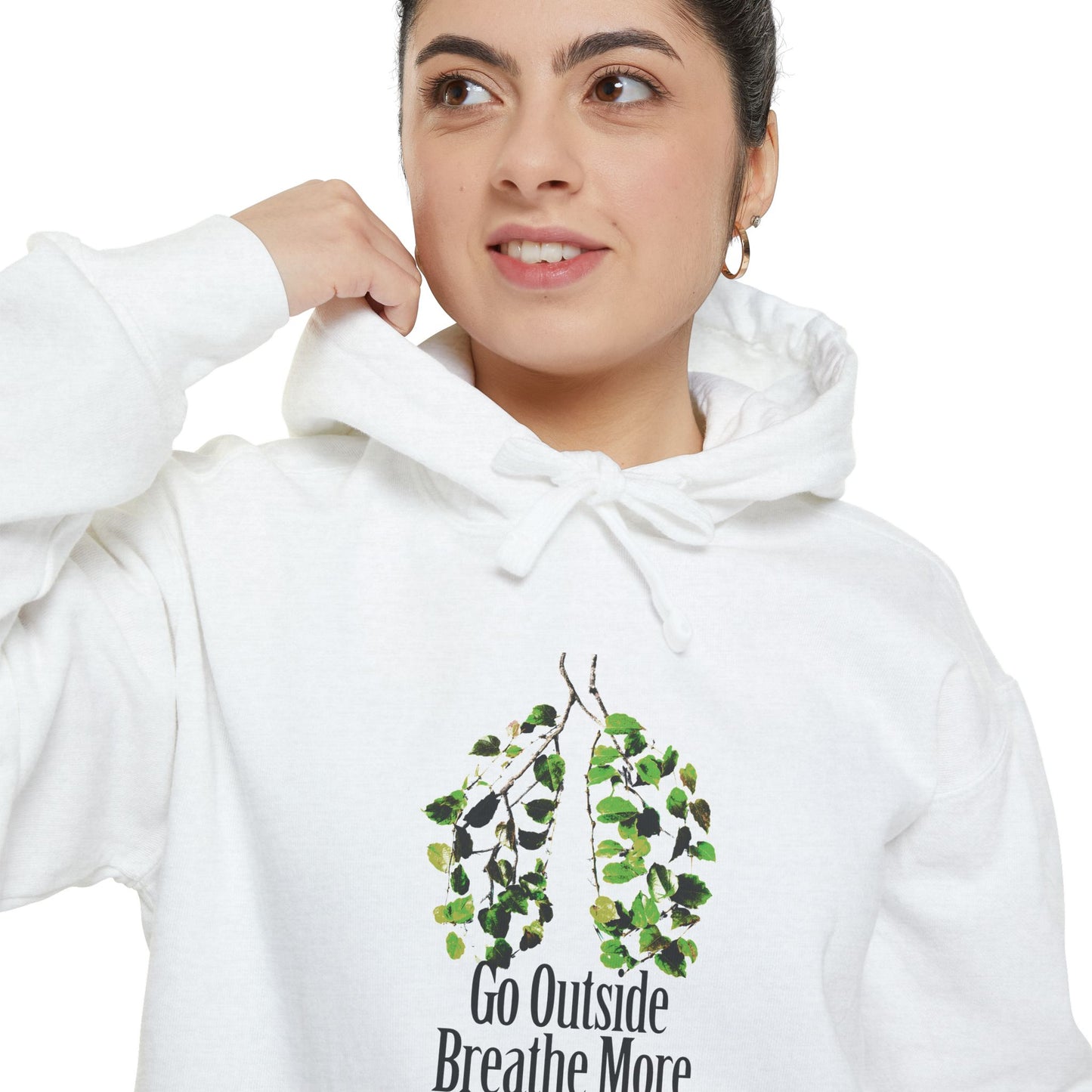 Go Outside. Breath More. Hoodie