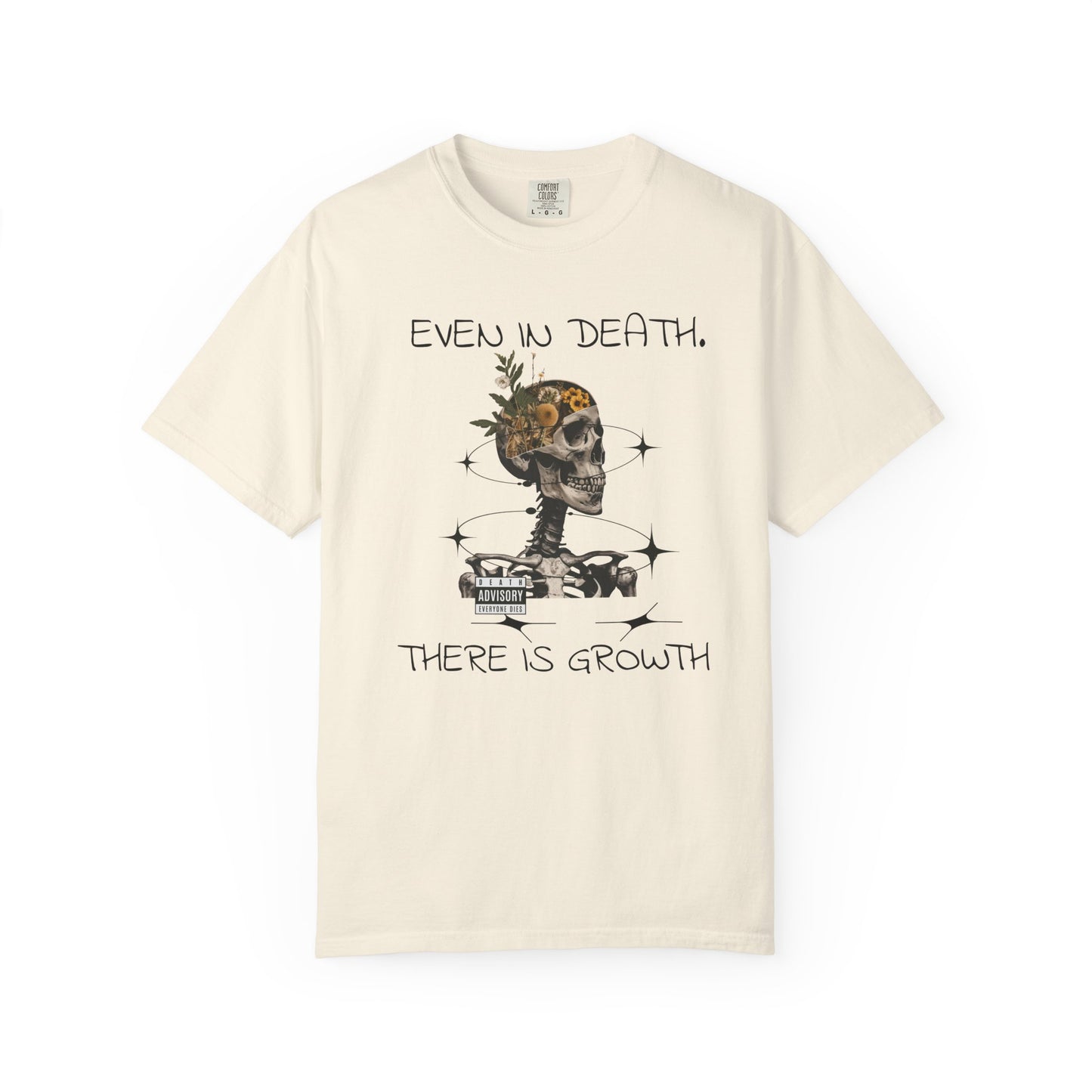'Even In Death' Comfort Tee