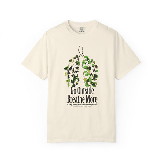 'Go Outside Breathe More' Comfort Tee