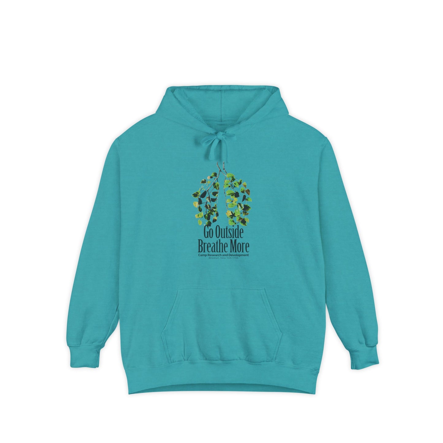 Go Outside. Breath More. Hoodie