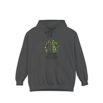 Go Outside. Breath More. Hoodie