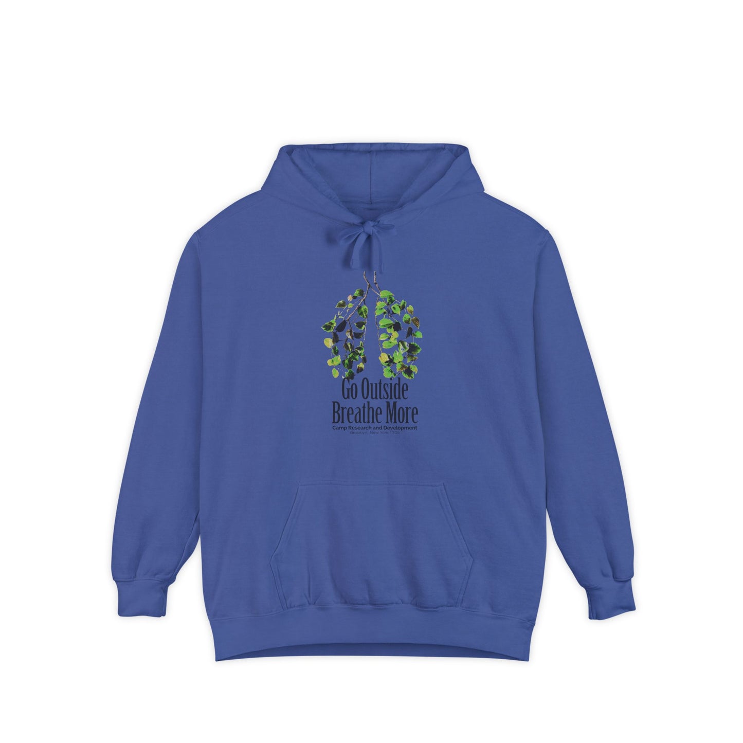 Go Outside. Breath More. Hoodie
