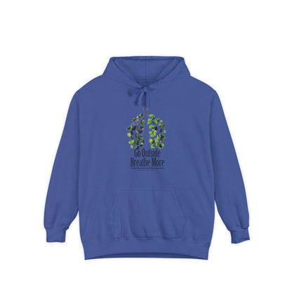 Go Outside. Breath More. Hoodie