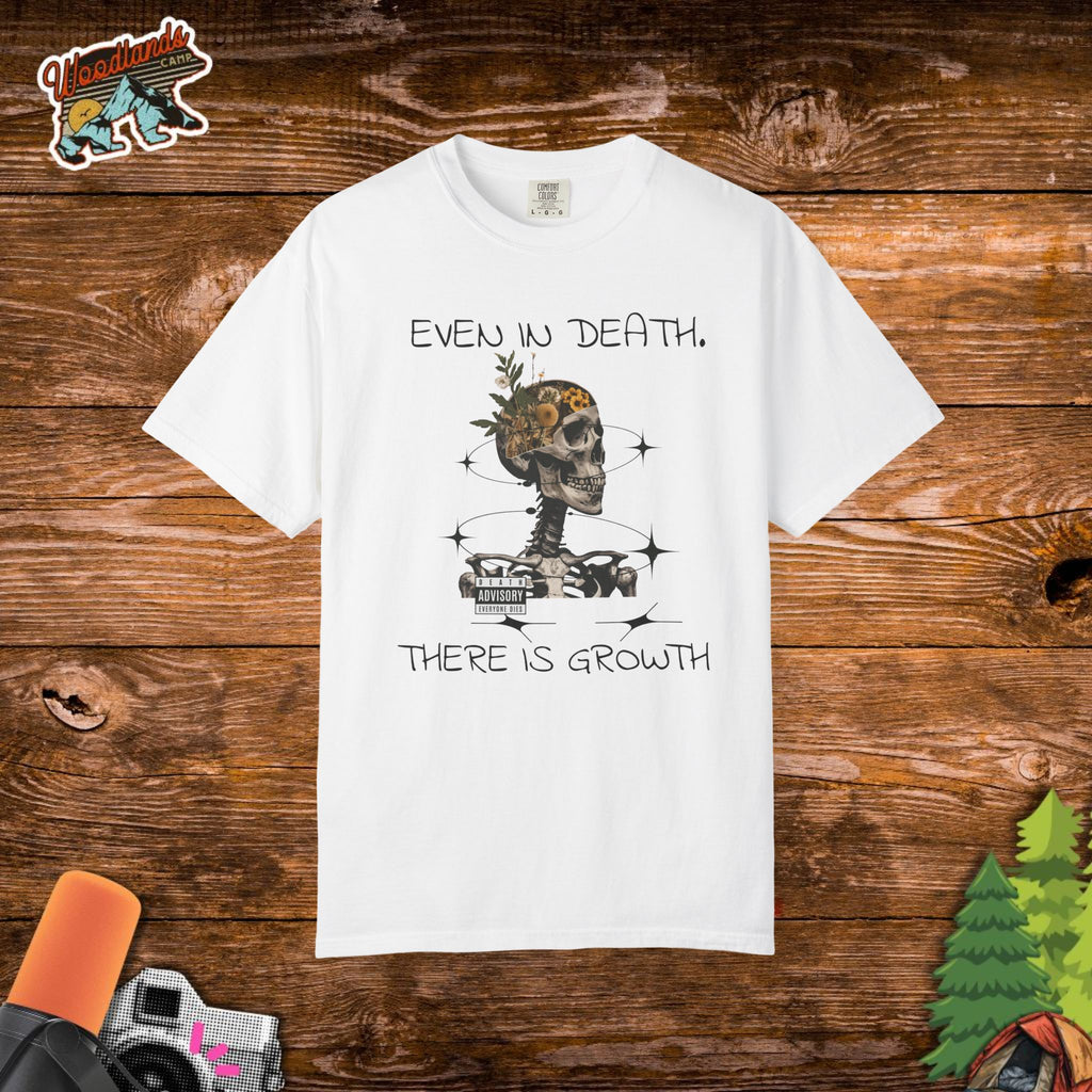 'Even In Death' Comfort Tee