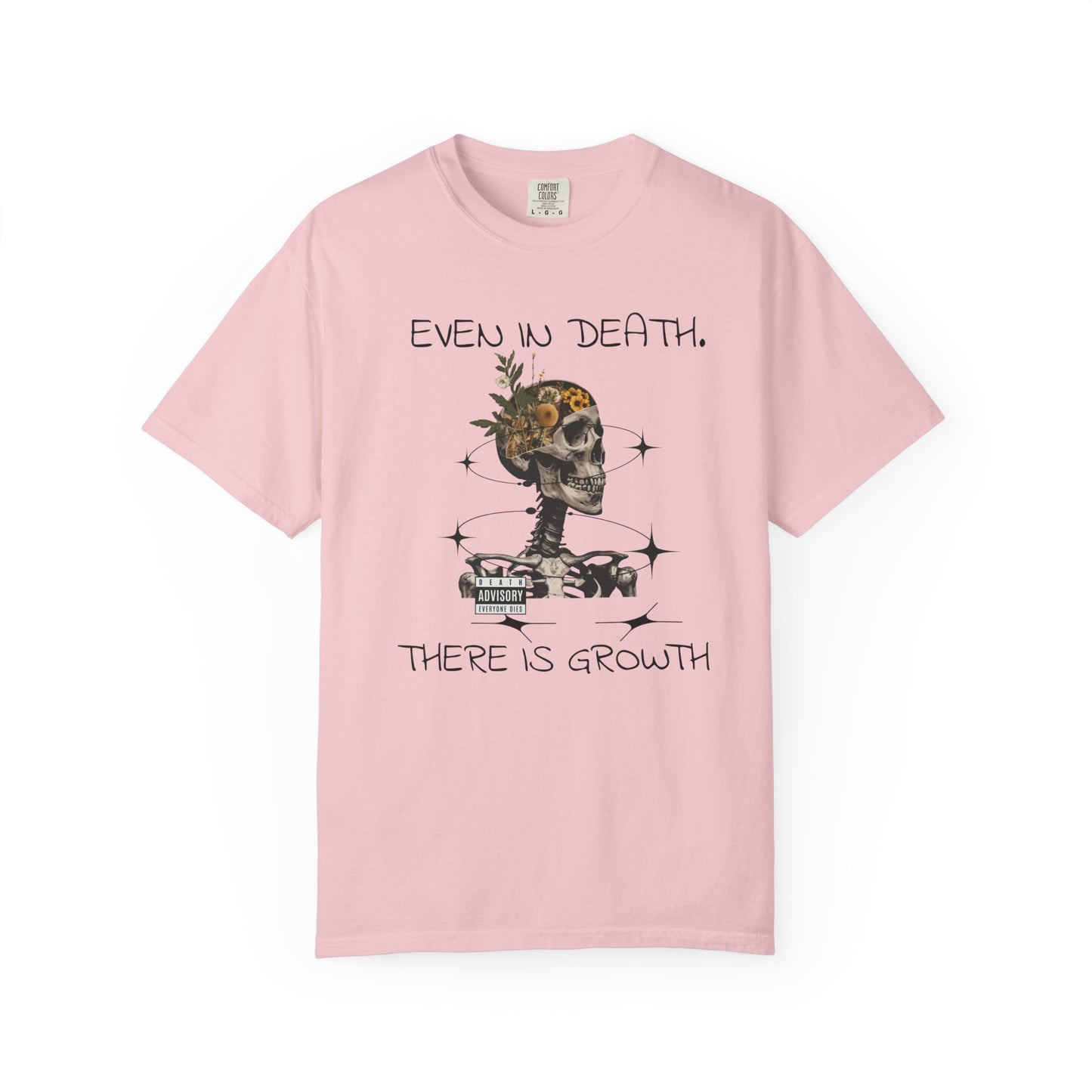 'Even In Death' Comfort Tee