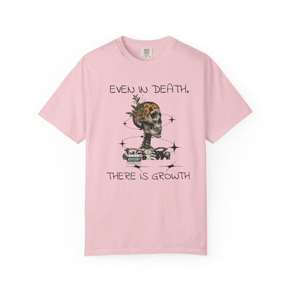 'Even In Death' Comfort Tee