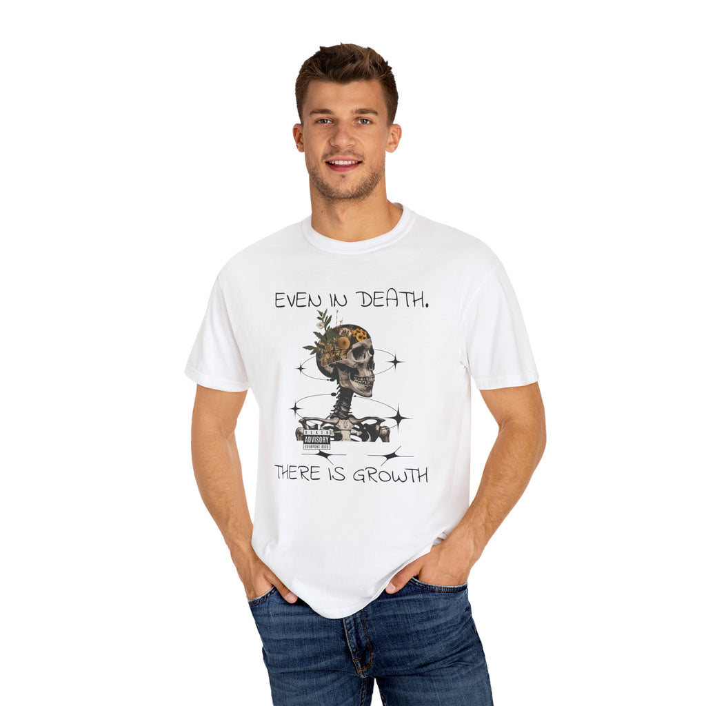 'Even In Death' Comfort Tee