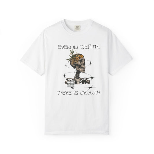 'Even In Death' Comfort Tee