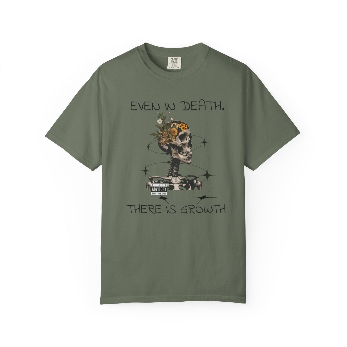 'Even In Death' Comfort Tee