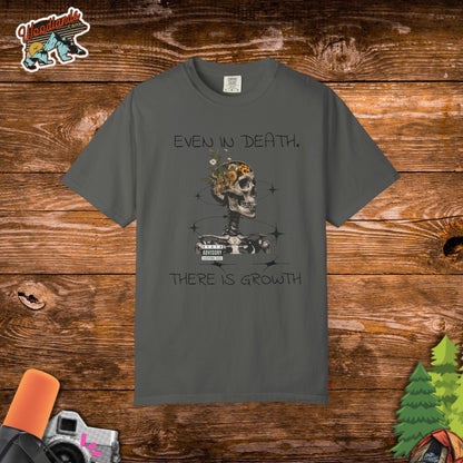 'Even In Death' Comfort Tee