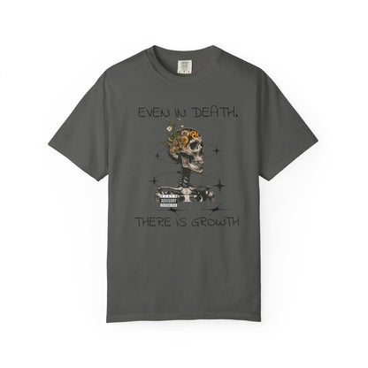 'Even In Death' Comfort Tee