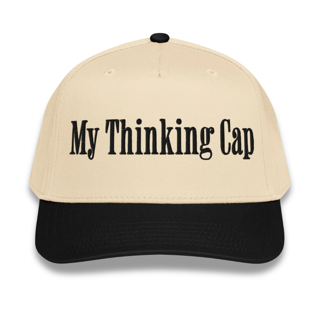 My Thinking Cap